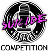 Suicide Karaoke Competition! Contest